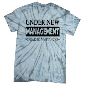 Under New Management For Fiance Engagement For Him Male Tie-Dye T-Shirt