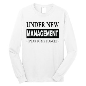 Under New Management For Fiance Engagement For Him Male Long Sleeve Shirt