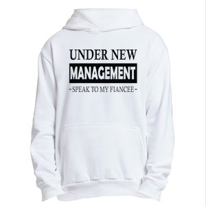 Under New Management For Fiance Engagement For Him Male Urban Pullover Hoodie