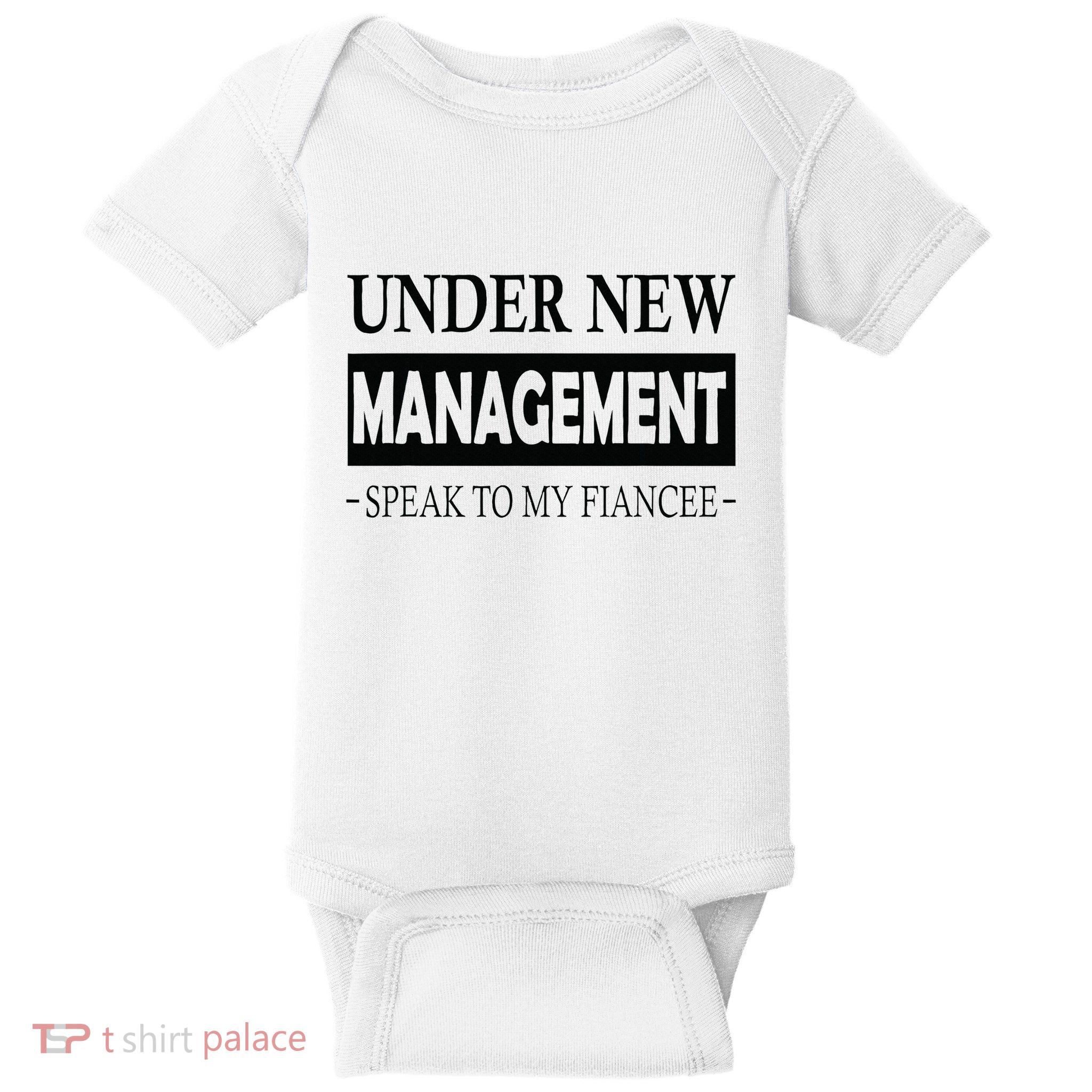 Under New Management For Fiance Engagement For Him Male Baby Bodysuit
