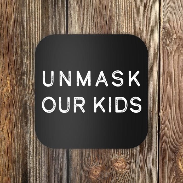 Unmask Our Kids Coaster