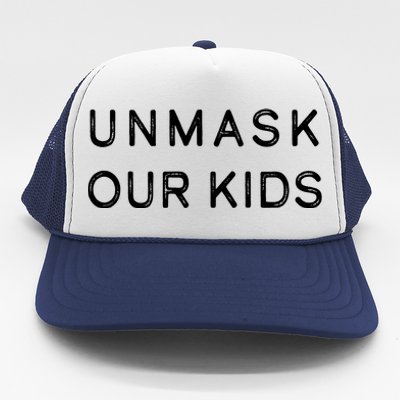 Unmask Our Kids Trucker Hat