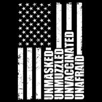 Unmasked Unmuzzled Unvaccinated Unafraid US Flag Performance Shirt