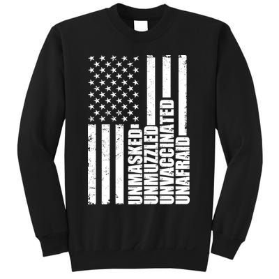 Unmasked Unmuzzled Unvaccinated Unafraid US Flag Sweatshirt
