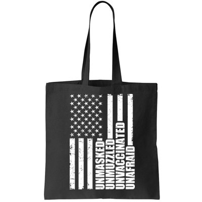 Unmasked Unmuzzled Unvaccinated Unafraid US Flag Bag