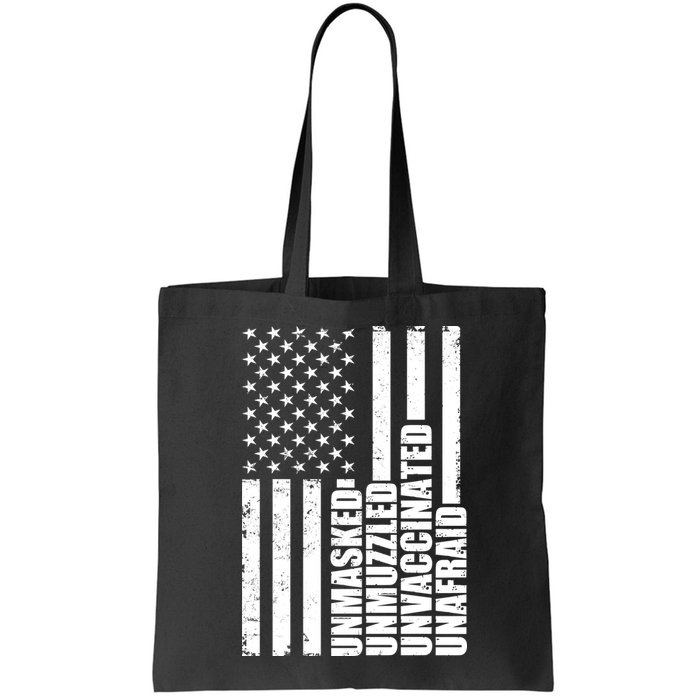 Unmasked Unmuzzled Unvaccinated Unafraid US Flag Bag