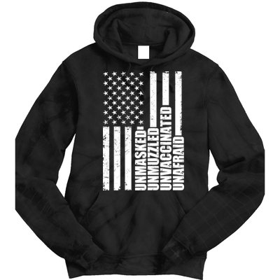 Unmasked Unmuzzled Unvaccinated Unafraid US Flag Tie Dye Hoodie