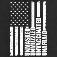 Unmasked Unmuzzled Unvaccinated Unafraid US Flag Trucker Hat