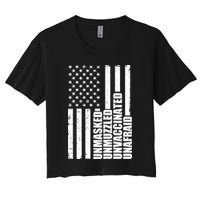Unmasked Unmuzzled Unvaccinated Unafraid US Flag Crop Top