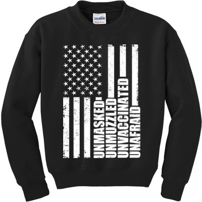 Unmasked Unmuzzled Unvaccinated Unafraid US Flag Kids Sweatshirt