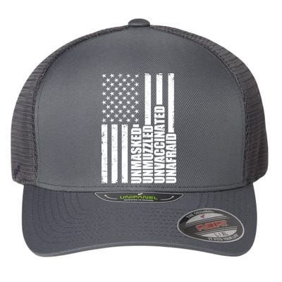 Unmasked Unmuzzled Unvaccinated Unafraid US Flag Flexfit Unipanel Trucker Cap