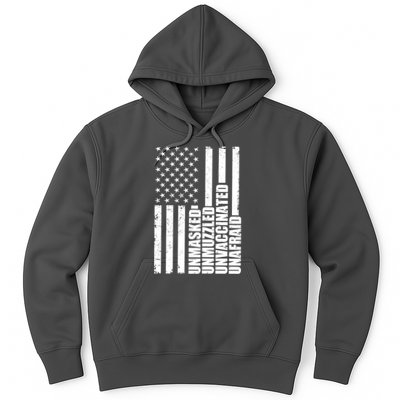 Unmasked Unmuzzled Unvaccinated Unafraid US Flag Hoodie