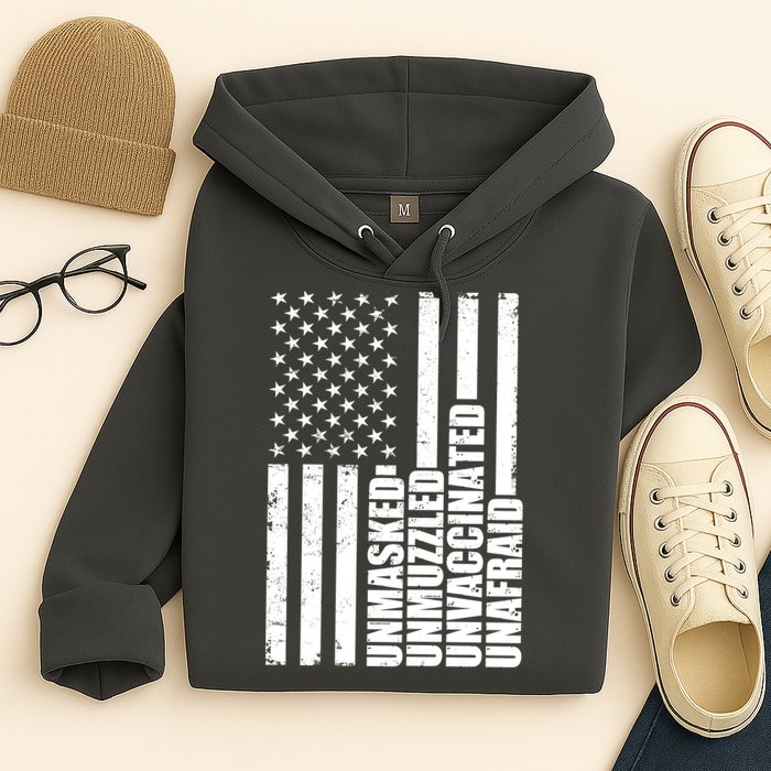 Unmasked Unmuzzled Unvaccinated Unafraid US Flag Hoodie