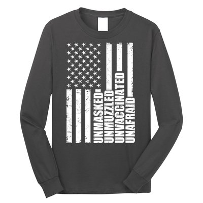 Unmasked Unmuzzled Unvaccinated Unafraid US Flag Long Sleeve Shirt