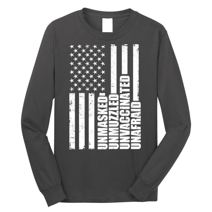 Unmasked Unmuzzled Unvaccinated Unafraid US Flag Long Sleeve Shirt