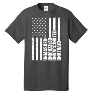 Unmasked Unmuzzled Unvaccinated Unafraid US Flag Tall T-Shirt