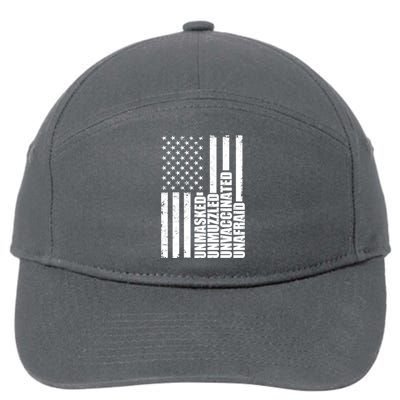 Unmasked Unmuzzled Unvaccinated Unafraid US Flag 7-Panel Snapback Hat