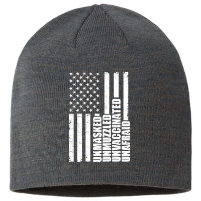 Unmasked Unmuzzled Unvaccinated Unafraid US Flag Sustainable Beanie