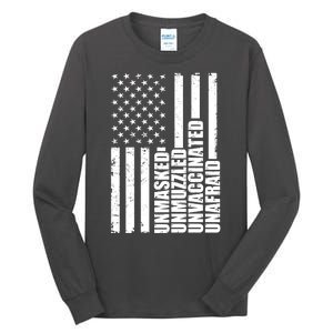 Unmasked Unmuzzled Unvaccinated Unafraid US Flag Tall Long Sleeve T-Shirt