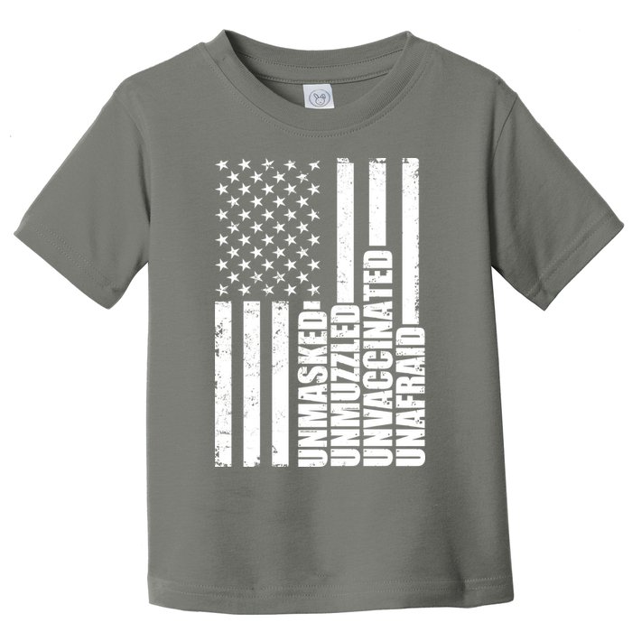 Unmasked Unmuzzled Unvaccinated Unafraid US Flag Toddler T-Shirt
