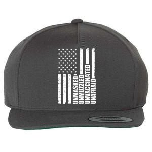 Unmasked Unmuzzled Unvaccinated Unafraid US Flag Wool Snapback Cap