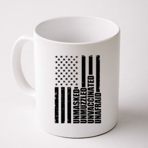 Unmasked Unmuzzled Unvaccinated Unafraid US Flag Coffee Mug