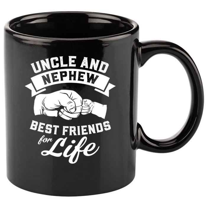 Uncle N Nephew Best Friends For Life Positive Quote 11oz C Handle Ceramic Mug