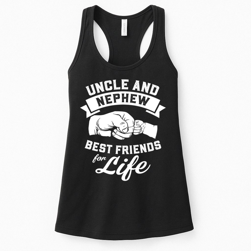 Uncle N Nephew Best Friends For Life Positive Quote Womens Tank Top