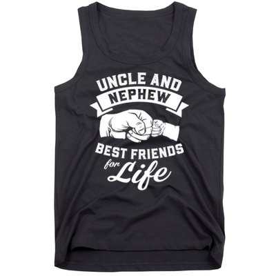 Uncle N Nephew Best Friends For Life Positive Quote Tank Top