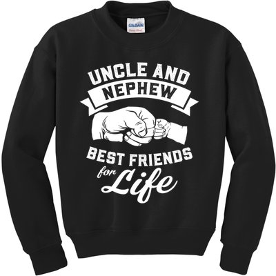 Uncle N Nephew Best Friends For Life Positive Quote Kids Sweatshirt