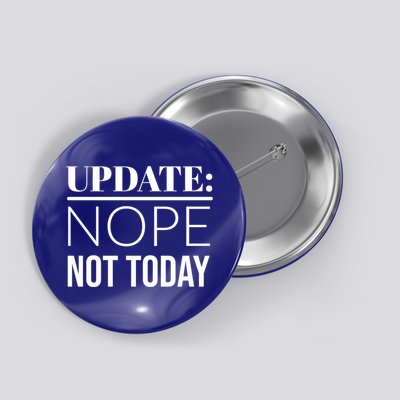 Update: Nope Not Today Gift Button
