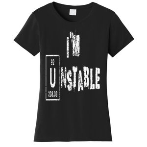 Unstable Nuclear Physics Chemistry Science Uranium Funny Women's T-Shirt