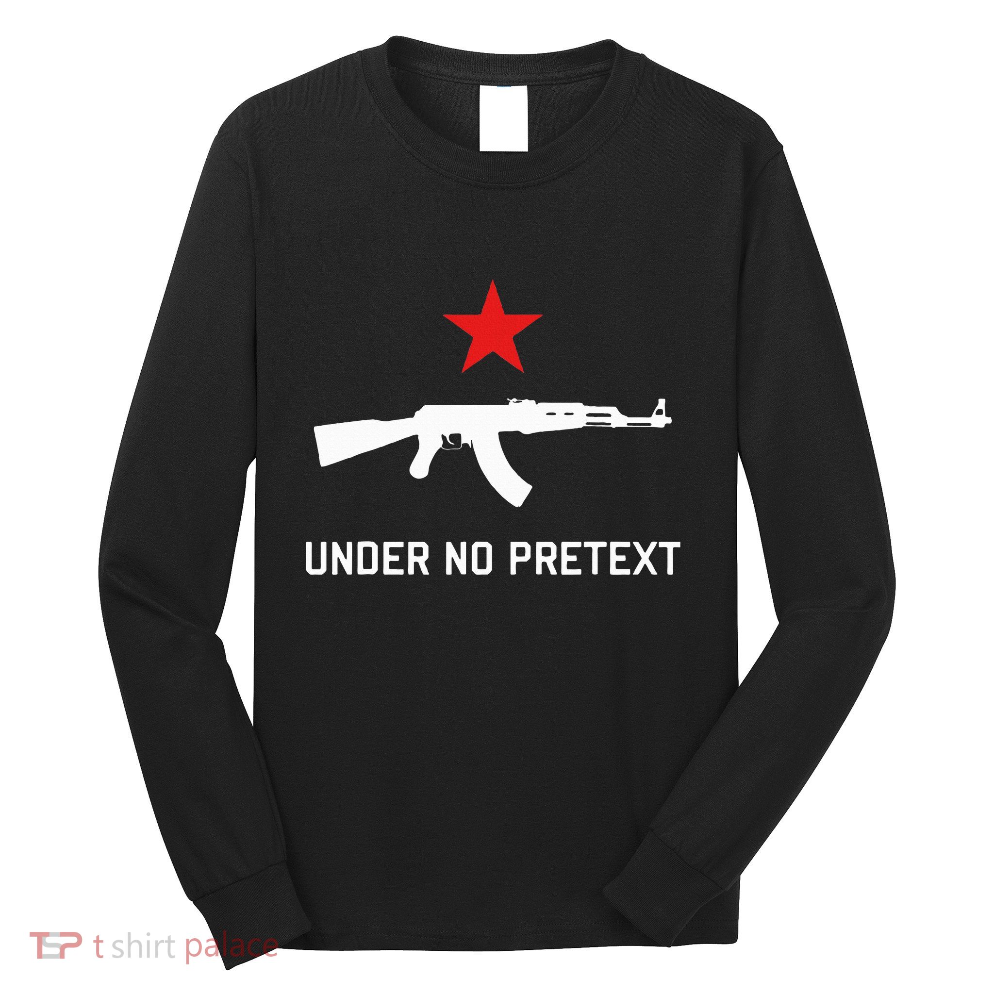 Under No Pretext Karl Marx Marxism Long Sleeve Shirt