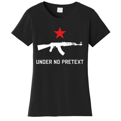 Under No Pretext Karl Marx Marxism Women's T-Shirt