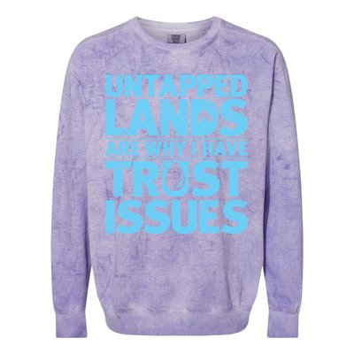 Untapped Lands Are Why I Have Trust Issues Colorblast Crewneck Sweatshirt