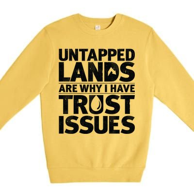 Untapped Lands Are Why I Have Trust Issues Premium Crewneck Sweatshirt