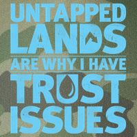 Untapped Lands Are Why I Have Trust Issues Legacy Tie Dye Trucker Hat