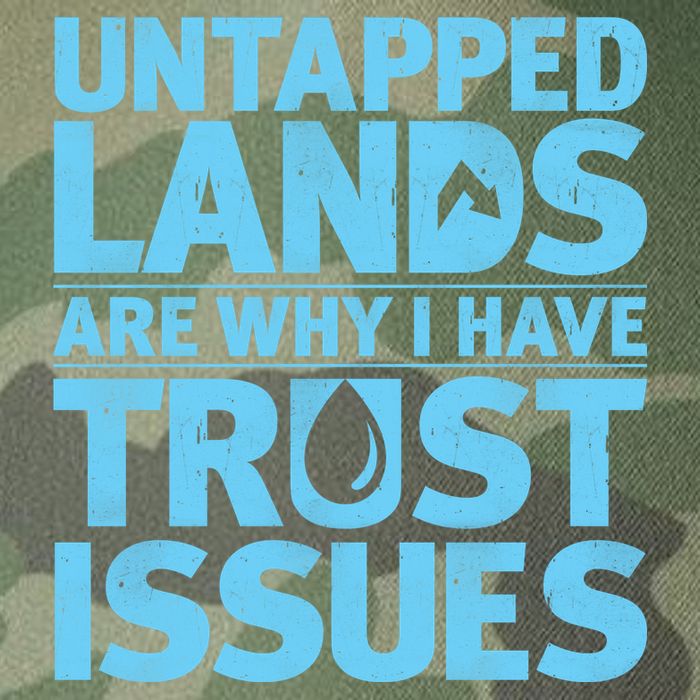 Untapped Lands Are Why I Have Trust Issues Legacy Tie Dye Trucker Hat