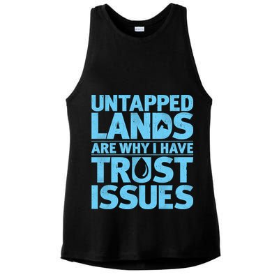 Untapped Lands Are Why I Have Trust Issues Ladies PosiCharge Tri-Blend Wicking Tank