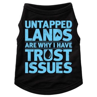 Untapped Lands Are Why I Have Trust Issues Doggie Tank