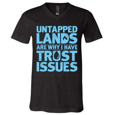 Untapped Lands Are Why I Have Trust Issues V-Neck T-Shirt