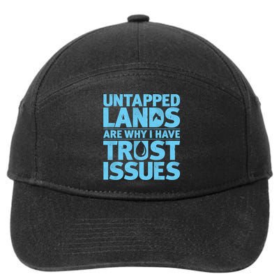 Untapped Lands Are Why I Have Trust Issues 7-Panel Snapback Hat