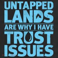Untapped Lands Are Why I Have Trust Issues Beanie