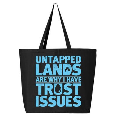Untapped Lands Are Why I Have Trust Issues 25L Jumbo Tote