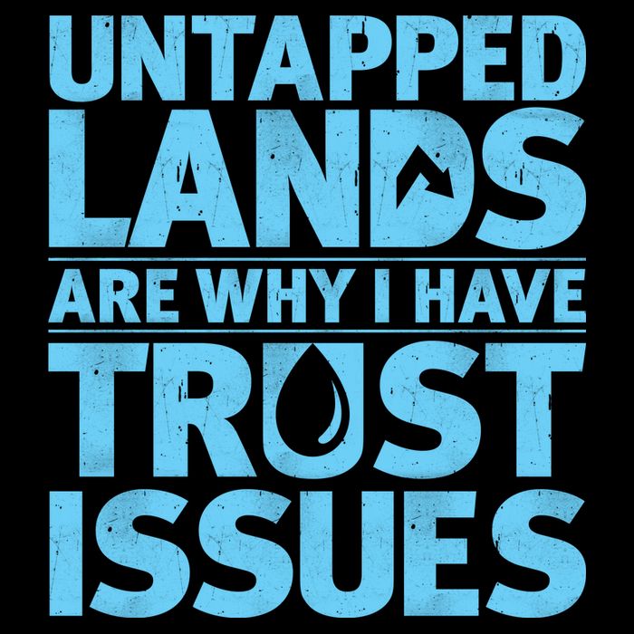 Untapped Lands Are Why I Have Trust Issues Baby Bodysuit