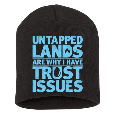 Untapped Lands Are Why I Have Trust Issues Short Acrylic Beanie