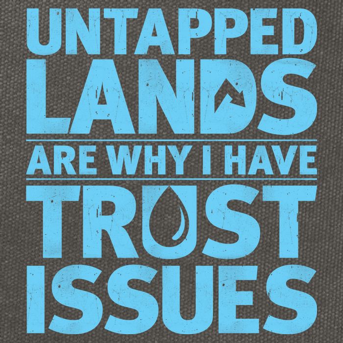 Untapped Lands Are Why I Have Trust Issues Cotton Canvas Backpack