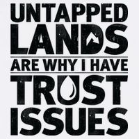 Untapped Lands Are Why I Have Trust Issues Garment-Dyed Sweatshirt