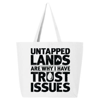 Untapped Lands Are Why I Have Trust Issues 25L Jumbo Tote