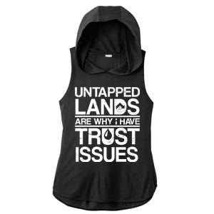 Untapped Lands Trust Issues Ladies PosiCharge Tri-Blend Wicking Draft Hoodie Tank